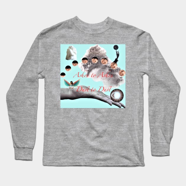 Ashes to Ashes Long Sleeve T-Shirt by Minxylynx4